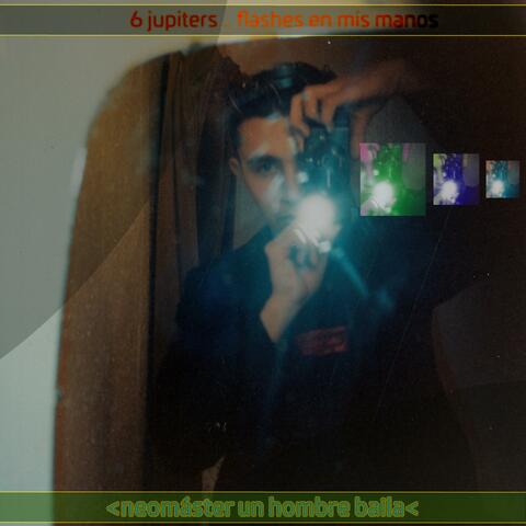 Flashes en Mis Manos (Neomáster Un Hombre Baila)
