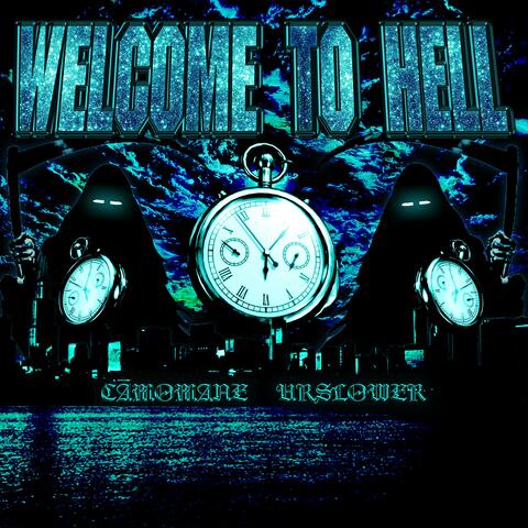 WELCOME TO HELL (feat. CAMO MANE)