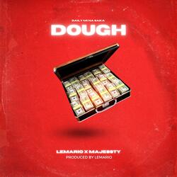 Dough (feat. Lemario)