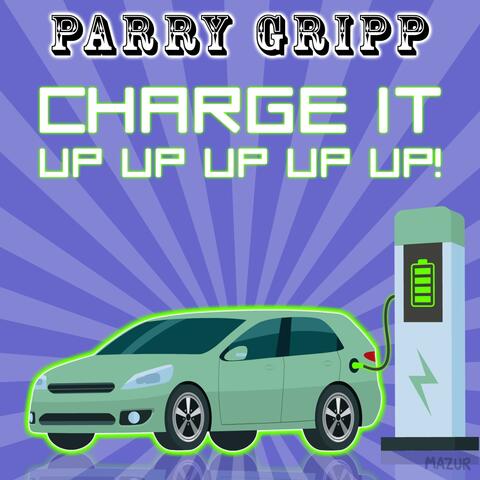 Charge It Up Up Up Up Up!