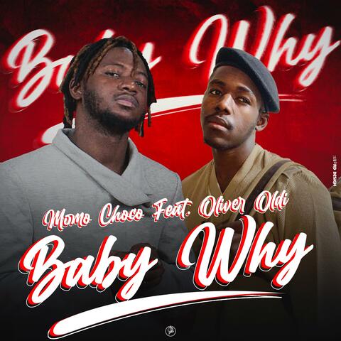 Baby Why (feat. OLIVIER OLDI)