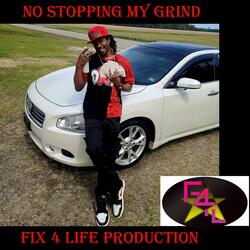 No Stopping My Grind