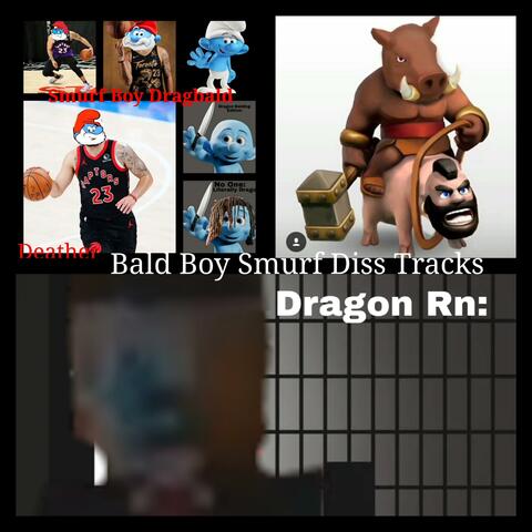 Bald Boy Smurf Diss Tracks