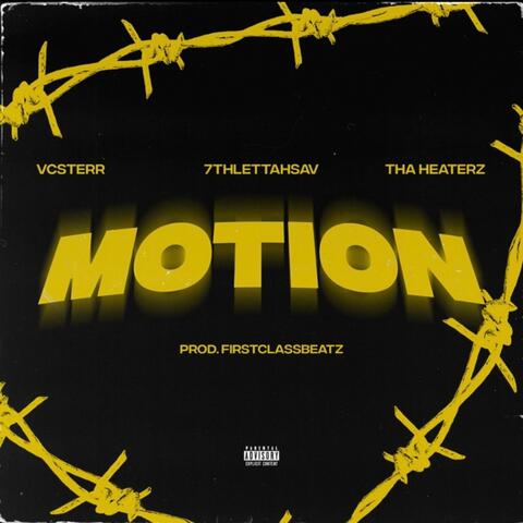 Motion (feat. Tha Heaterz & VcSterr)