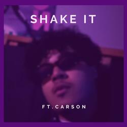 SHAKE IT (feat. Carson)