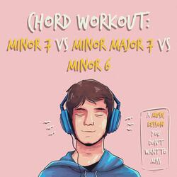Minor 7 vs Minor Major 7 vs Minor 6 Chords Ear Training Exercise, Pt. 10