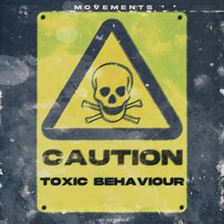 Toxic Behaviour