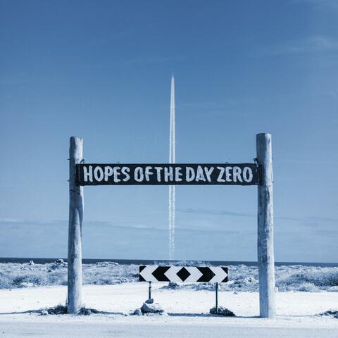 Hopes of the day zero
