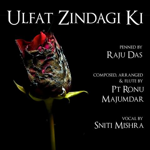 Ulfat Zindagi Ki (feat. Sniti mishra)