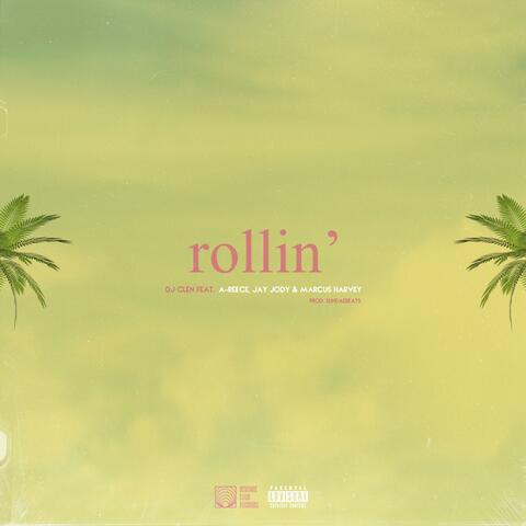 Rollin' (feat. A-Reece, Jay Jody & Marcus Harvey)