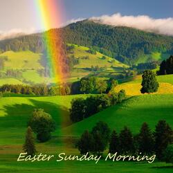 Easter Sunday Morning