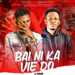 Bai ni ka vie do (feat. Abba Wayne)