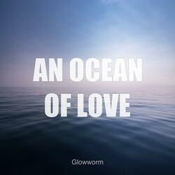 An Ocean Of Love