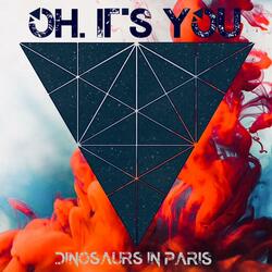 Oh, It's You