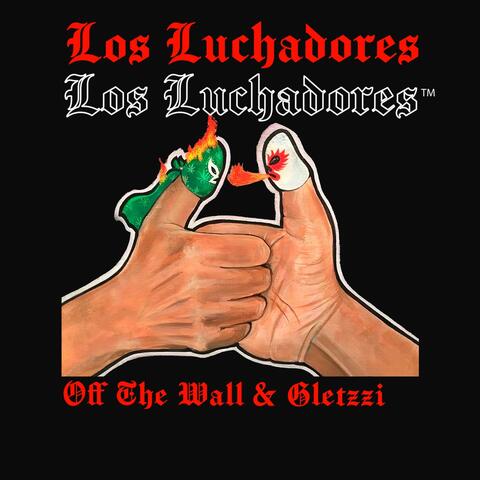 Los Luchadores (feat. Off The Wall) [Remix]