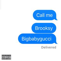 Call Me (feat. BIGBABYGUCCI)