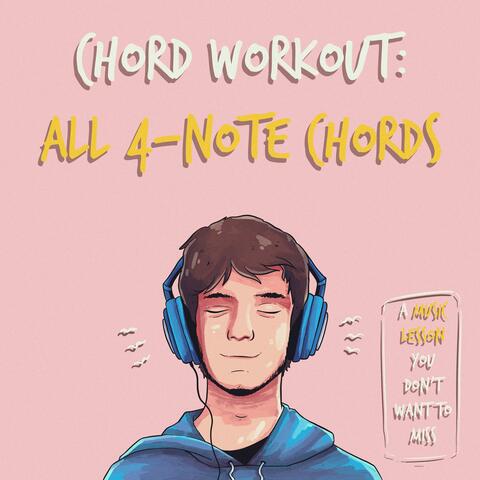 Chord Workout: All 4-Note Chords