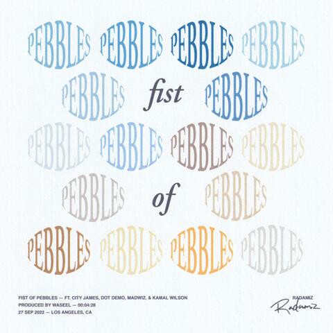 Fist of Pebbles (feat. City James & Dot Demo)