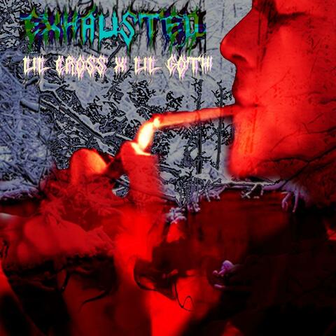 EXHAUSTED (feat. LiL CROSS)