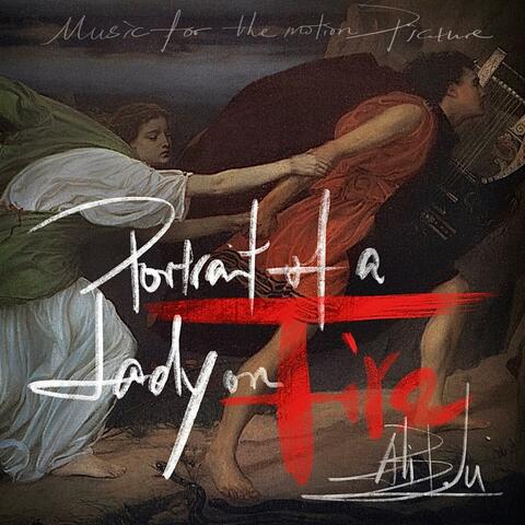 Music for the motion picture: Portrait of a Lady on Fire