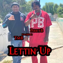 Lettin' Up (feat. TMB)