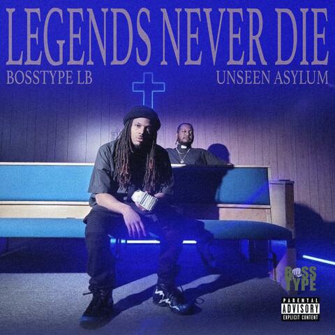 Legends Never Die (feat. Unseen Asylum)