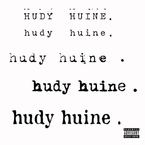 hudy huine .