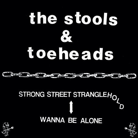 Strong Street Stranglehold / Wanna Be Alone