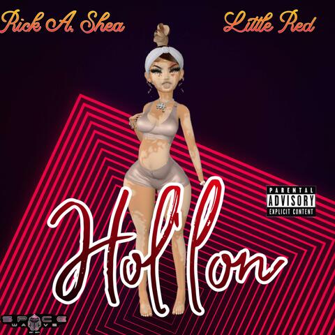 Hol'lon (feat. Redd Hood & Yewayy)