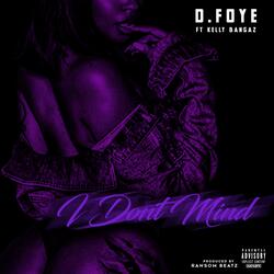 I Don't Mind (feat. KellyBangaz)
