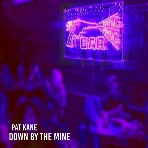Down by the Mine