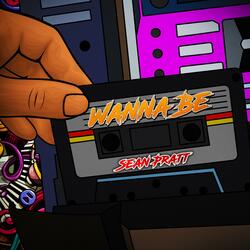 Wanna Be