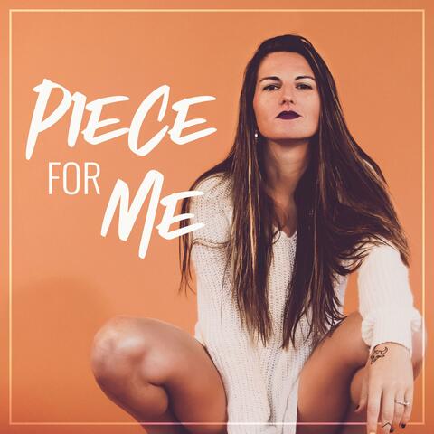 Piece for Me