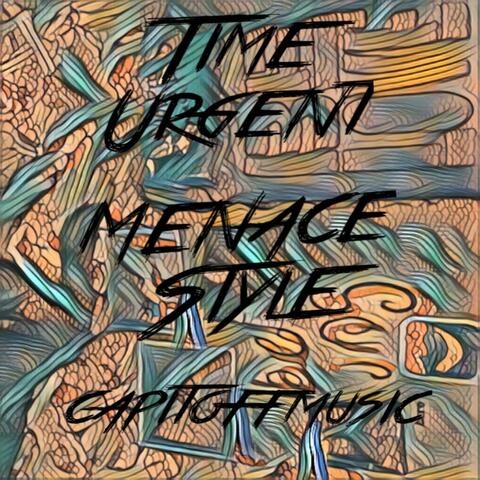 Time Urgent (Menace Style)