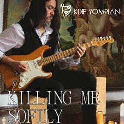 Killing Me Softly