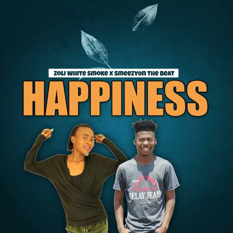 Happiness (feat. Zoli White Smoke)