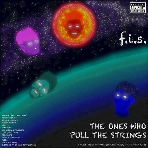 The Ones Who Pull The Strings