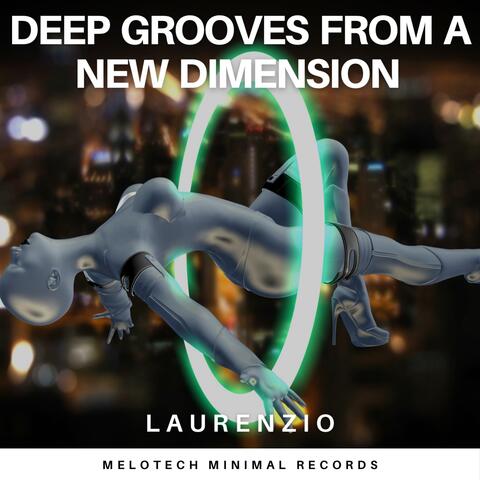 Deep Grooves From A New Dimension