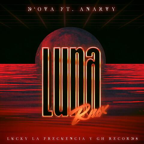 Luna RMX (feat. Anarvy)
