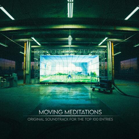 Moving Meditations