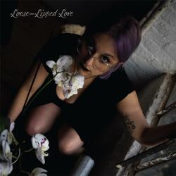 Loose-Lipped Love