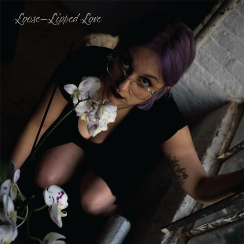 Loose-Lipped Love