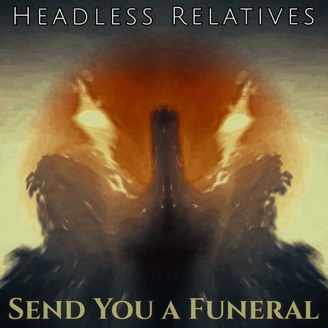Send You a Funeral