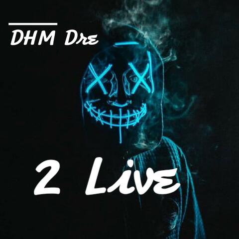2 Live