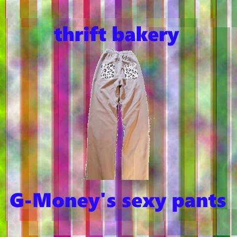 G-Money's Sexy Pants