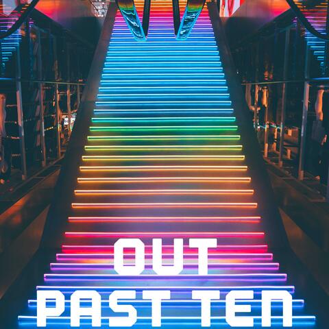 Out Past Ten