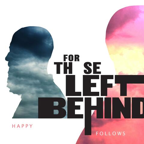 For Those Left Behind