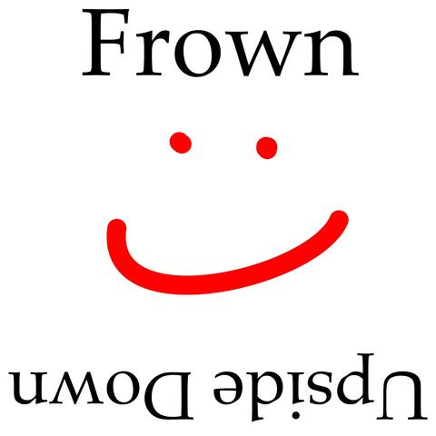 Frown Upside Down