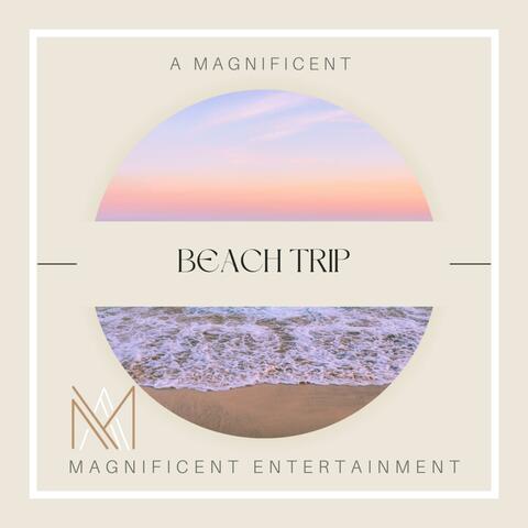 Beach Trip