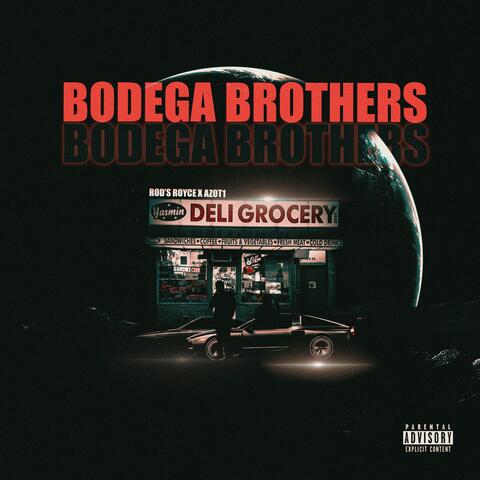 Bodega Brothers (feat. Azot1)